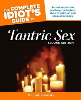 Paperback The Complete Idiot's Guide to Tantric Sex, 2nd Edition Book