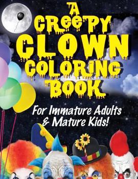 Paperback A Creepy Clown Coloring Book