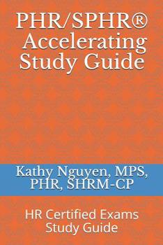 Paperback PHR/SPHR(R) Accelerating Study Guide: HR Certified Exams Study Guide Book