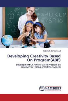 Paperback Developing Creativity Based on Program(abp) Book