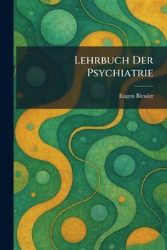 Paperback Lehrbuch Der Psychiatrie [German] Book