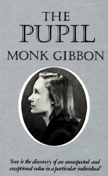 Hardcover The pupil: A memory of love Book