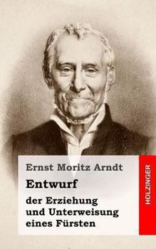 Paperback Entwurf der Erziehung und Unterweisung eines Fürsten [German] Book