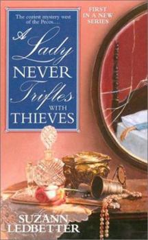 Mass Market Paperback A Lady Never Trifles with Thieves Book