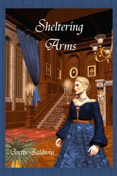 Sheltering Arms - Book #7 of the Cry of Freedom