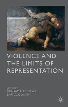 Hardcover Violence and the Limits of Representation Book