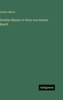 Dunkle Häuser in Paris von Gustav Rasch