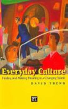 Paperback Everyday Culture: Finding and Making Meaning in a Changing World Book