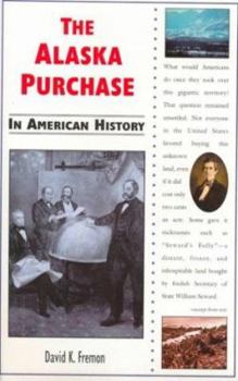 The Alaska Purchase - Book  of the In American History