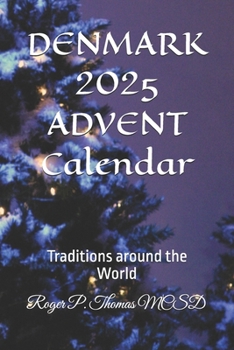 Paperback DENMARK 2025 ADVENT Calendar: Traditions around the World Book