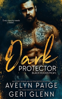 Dark Protector - Book #1 of the Black Hoods MC