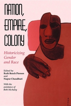 Paperback Nation, Empire, Colony: Historicizing Gender and Race Book