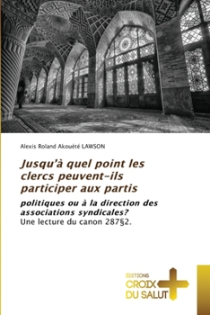Paperback Jusqu'à quel point les clercs peuvent-ils participer aux partis [French] Book