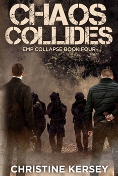 Paperback Chaos Collides (EMP Collapse Book Four) Book