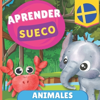 Paperback Aprender sueco - Animales: Libro ilustrado para niños bilingües - Español / Sueco - con pronunciaciones [Spanish] Book