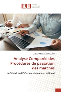 Analyse Comparée des Procédures de passation des marchés (French Edition)
