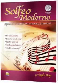 Paperback Solfeo Moderno: ¡Aprende a Entonar Tus Canciones Favoritas! (Spanish Language Edition), Book & CD [Spanish] Book