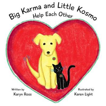 Paperback Big Karma and Little Kosmo Help Each Other Book