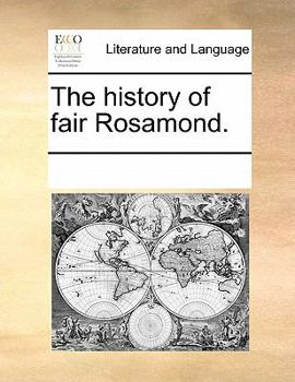 Paperback The History of Fair Rosamond. Book