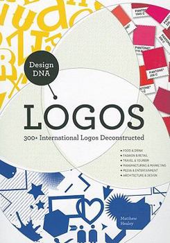 Paperback Design DNA - Logos: 300+ International Logos Deconstructed Book