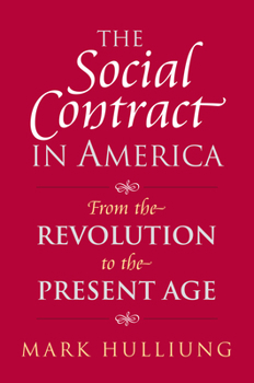 The Social Contract in America: From the Revolution to the Present Age - Book  of the American Political Thought