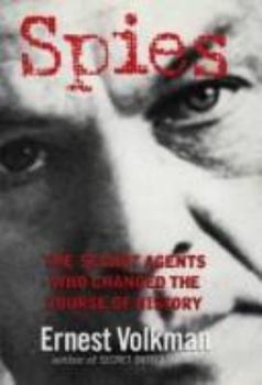 Hardcover Spies: The Secret Agents Who Changed the Course of History Book