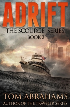 Adrift - Book #2 of the Scourge