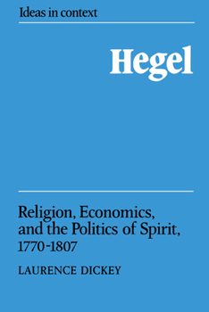 Paperback Hegel: Religion, Economics, and the Politics of Spirit, 1770-1807 Book