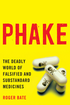 Paperback Phake:: The Deadly World of Falsified and Substandard Medicines Book