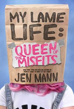 Paperback My Lame Life: Queen of the Misfits Book
