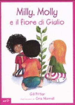 Paperback Milly, Molly e il fiore di Giulio [Italian] Book