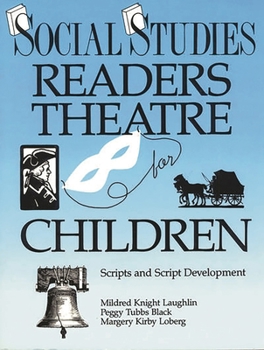 Paperback Social Studies Readers Theatre for Children: Scripts and Script Development Book