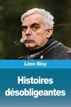 Histoires désobligeantes (French Edition)