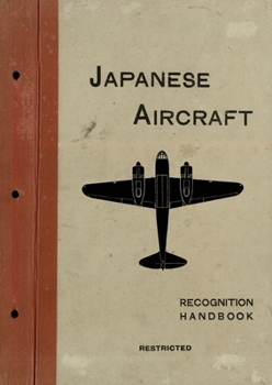 Paperback Japanese Aircraft: Recognition Handbook 1944 for East Indies and British Pacific Fleets Book