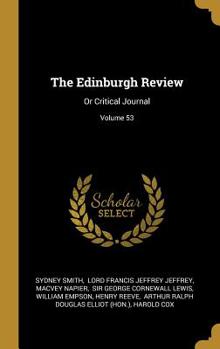 Hardcover The Edinburgh Review: Or Critical Journal; Volume 53 Book