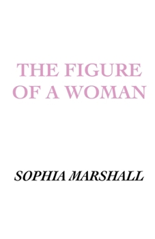 The Figure of a Woman