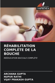 Paperback Réhabilitation Complète de la Bouche [French] Book