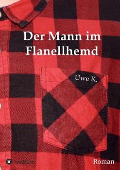 Paperback Der Mann im Flanellhemd [German] Book