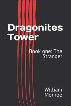 Paperback Dragonites Tower: Book one: The Stranger Book
