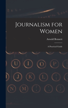 Hardcover Journalism for Women: A Practical Guide Book
