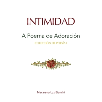 Paperback Intimidad: Un Poema de Adoración [Spanish] Book