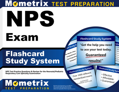 Nps Exam Flashcard Study System: Nps Test Practice Questions and Review for the Neonatal/Pediatric Respiratory Care Specialty Examination