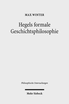 Hardcover Hegels Formale Geschichtsphilosophie [German] Book