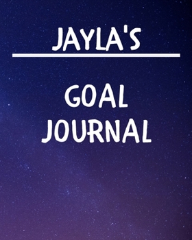 Paperback Jayla's Goal Journal: 2020 New Year Planner Goal Journal Gift for Jayla / Notebook / Diary / Unique Greeting Card Alternative Book