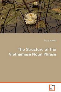 Paperback The Structure of the Vietnamese Noun Phrase Book