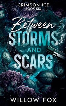 Between Storms and Scars (Crimson Ice)