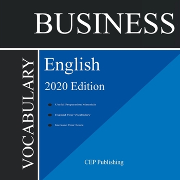Paperback Business English Vocabulary 2020 Edition: All the Most Important Business English Words with Detailed Explanation Book