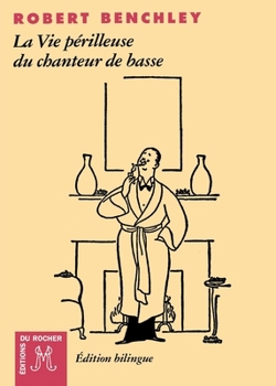 Paperback La vie périlleuse du chanteur de basse [French] Book