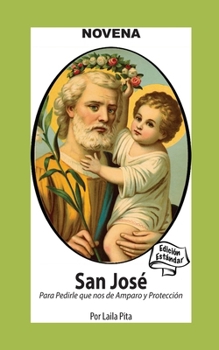 Novena De San José para Cuando Necesitas Amparo y Protección (Corazon Renovado Edición Estándar) (Spanish Edition)