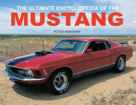 Paperback The Ultimate Encyclopedia of the Mustang Book